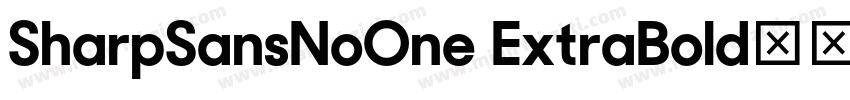 SharpSansNoOne ExtraBold字体转换